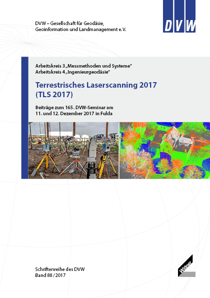 DVW-Schriftenreihe Band 88: Terrestrisches Laserscanning 2017 (TLS 2017)